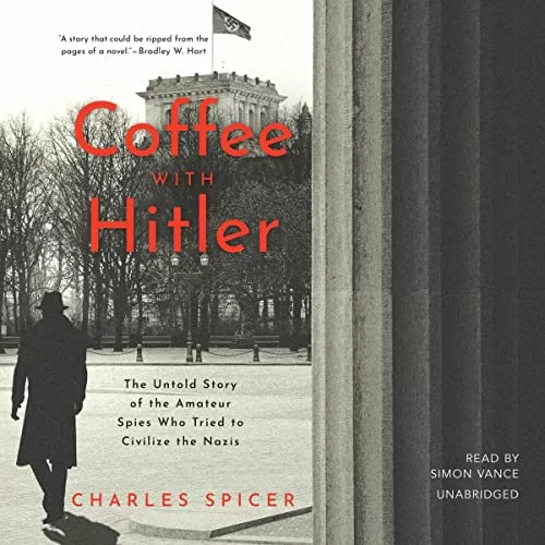 Coffee with Hitler By Charles Spicer