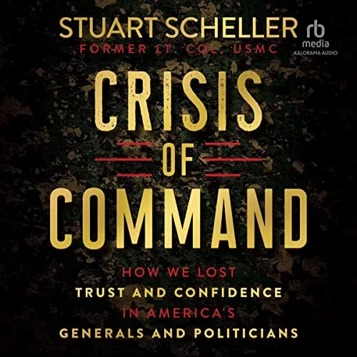 Crisis of Command By Stuart Scheller