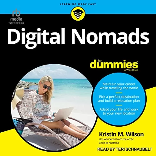 Digital Nomads for Dummies By Kristin M. Wilson