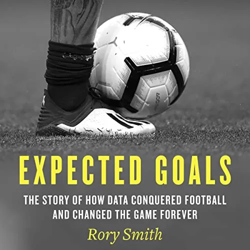 Expected Goals By Rory Smith