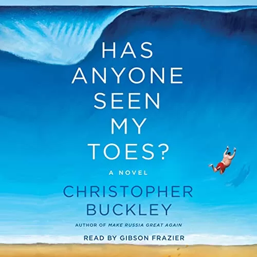 Has Anyone Seen My Toes By Christopher Buckley