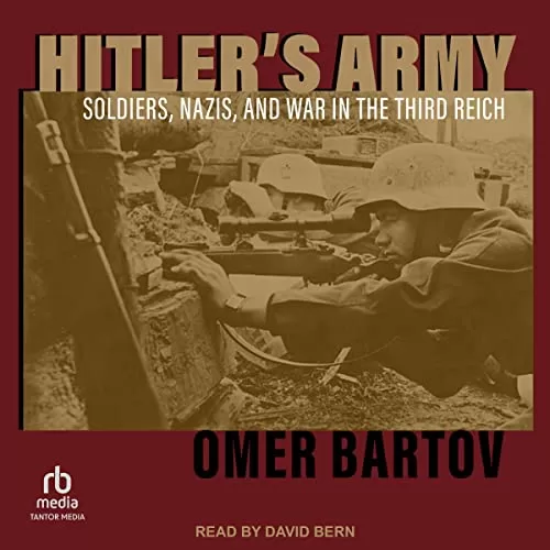 Hitler's Army By Omer Bartov