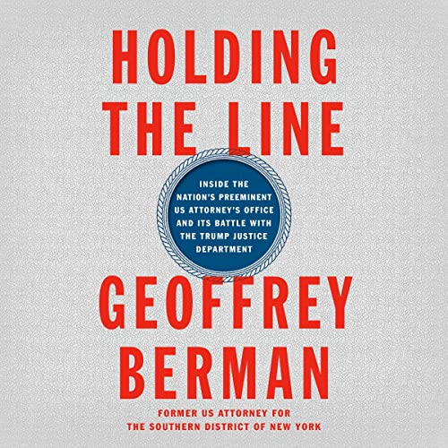 Holding the Line By Geoffrey Berman