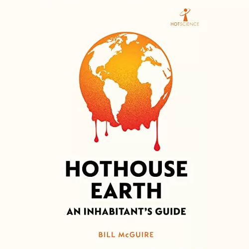 Hothouse Earth By Bill McGuire