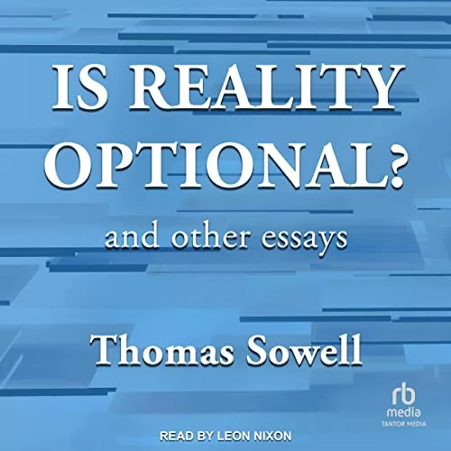 Is Reality Optional? By Thomas Sowell