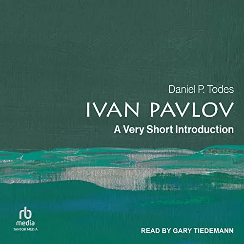 Ivan Pavlov By Daniel P. Todes