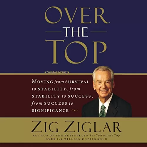 Over the Top By Zig Ziglar