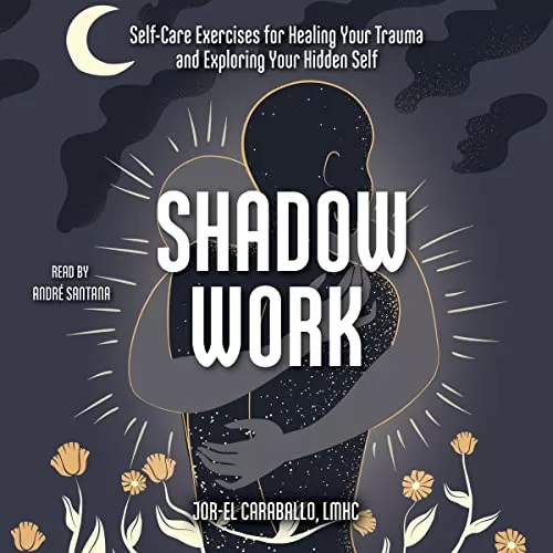 Shadow Work By Jor-El Caraballo