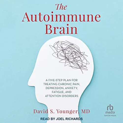 The Autoimmune Brain By David S. Younger MD