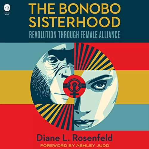 The Bonobo Sisterhood By Diane Rosenfeld