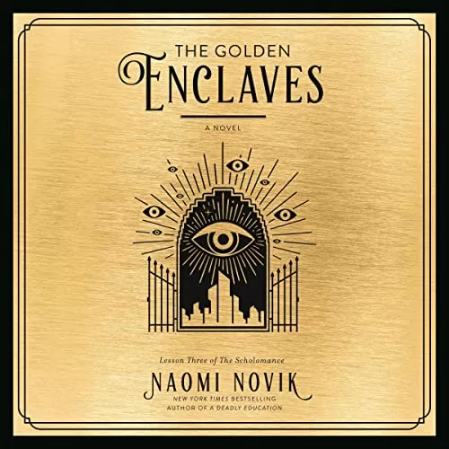 The Golden Enclaves By Naomi Novik