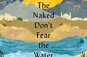 The Naked Don't Fear the Water By Matthieu Aikins