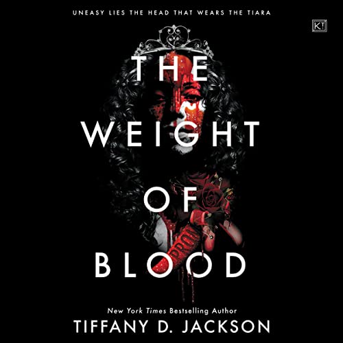 The Weight of Blood By Tiffany D. Jackson
