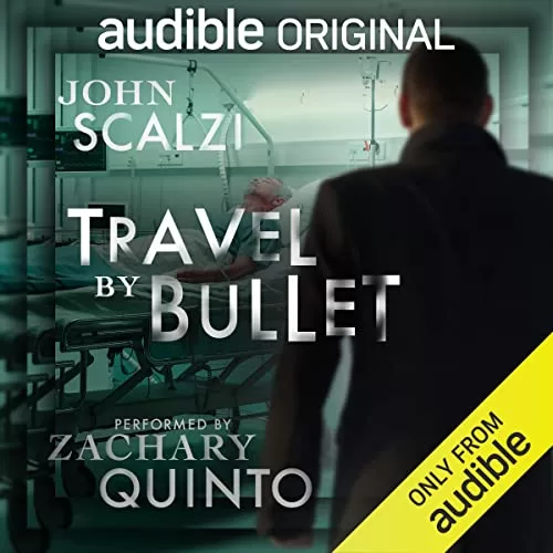 Travel by Bullet By John Scalzi