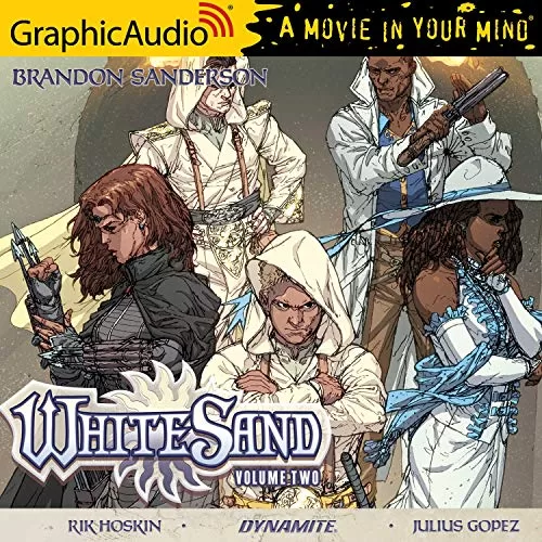 White Sand: Volume Two [Dramatized Adaptation] By Brandon Sanderson