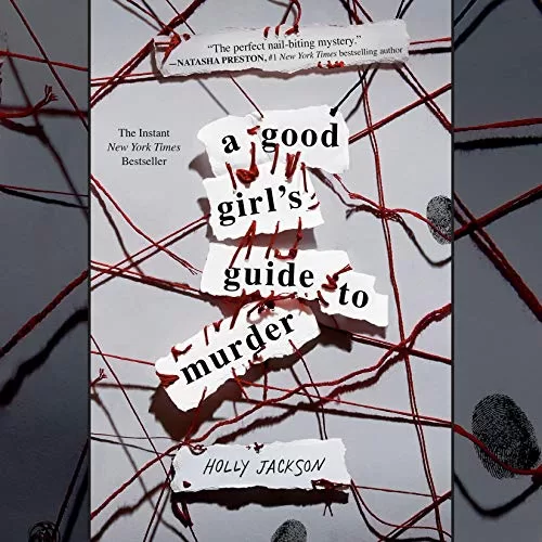 A Good Girl's Guide to Murder By Holly Jackson