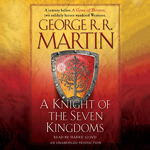 A Knight of the Seven Kingdoms By George R. R. Martin