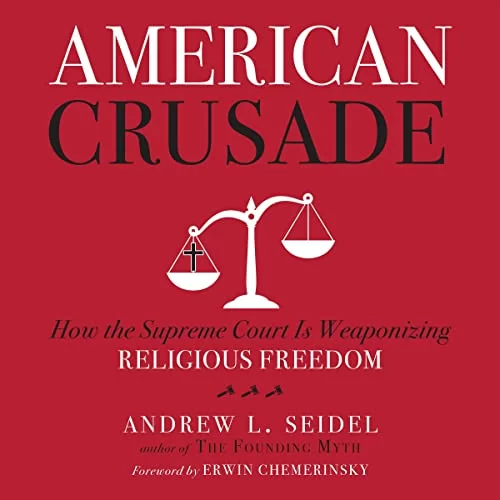 American Crusade By Andrew L. Seidel