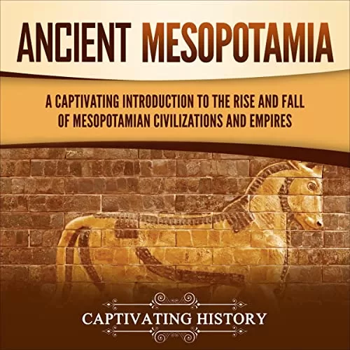 Ancient Mesopotamia By Captivating History