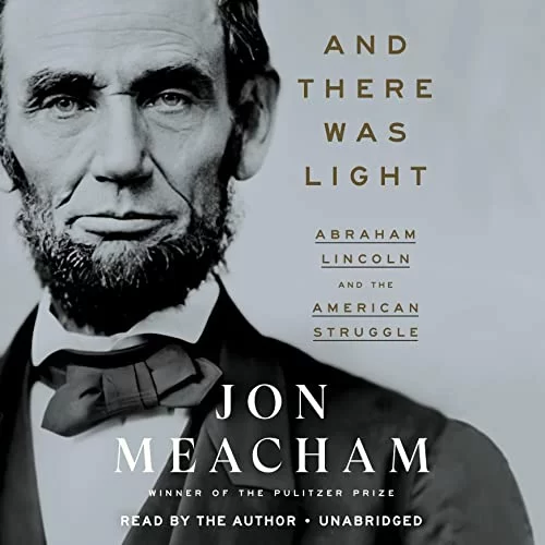 And There Was Light By Jon Meacham