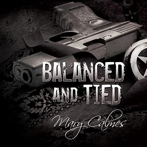 Balanced and Tied By Mary Calmes