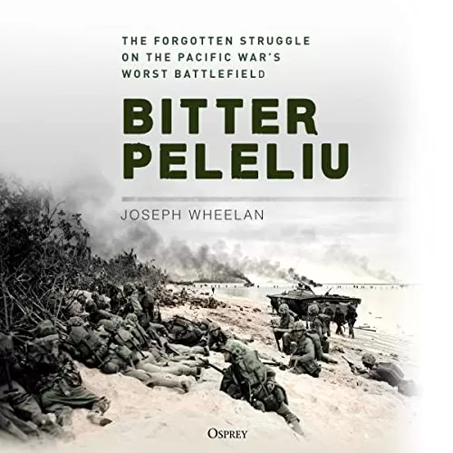 Bitter Peleliu By Joseph Wheelan