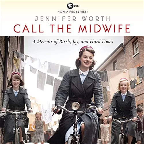 Call the Midwife By Jennifer Worth