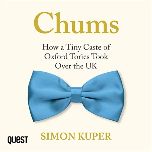 Chums By Simon Kuper