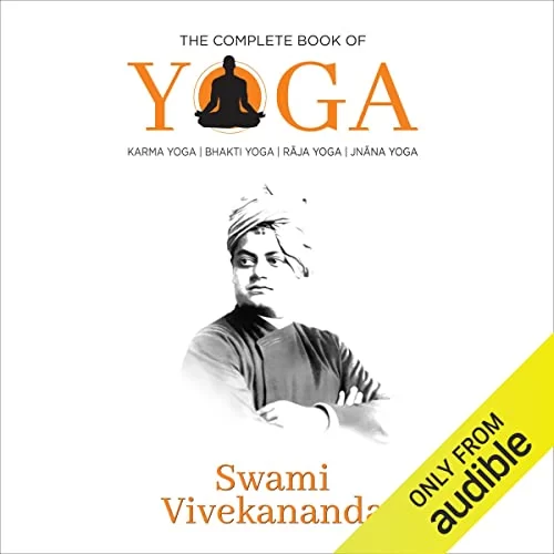 Complete Book of Yoga By Swami Vivekananda