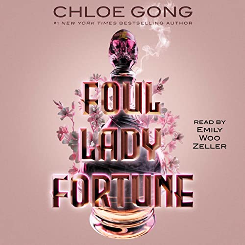 Foul Lady Fortune By Chloe Gong