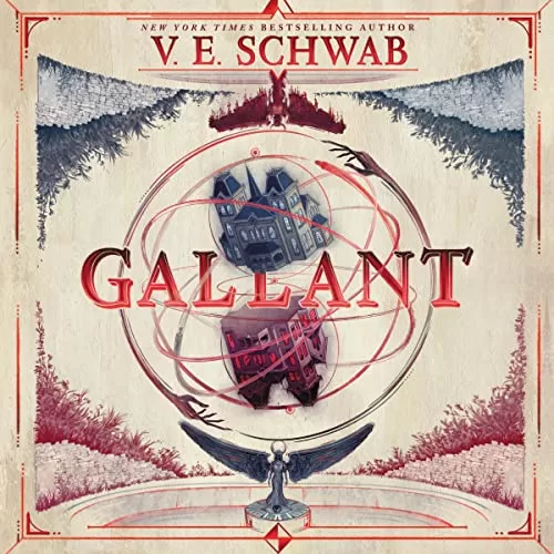 Gallant By V.E. Schwab