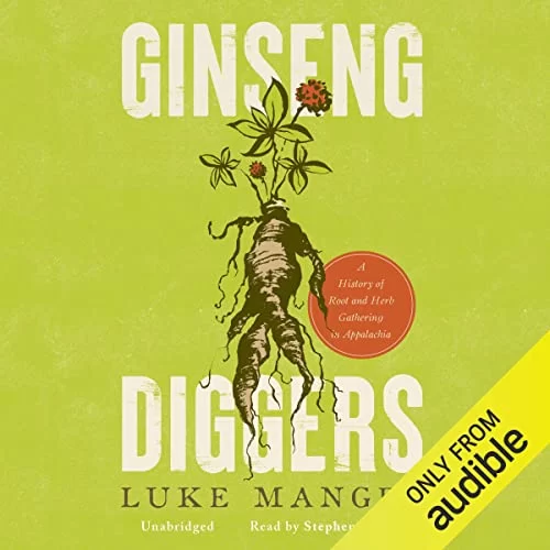 Ginseng Diggers By Luke Manget