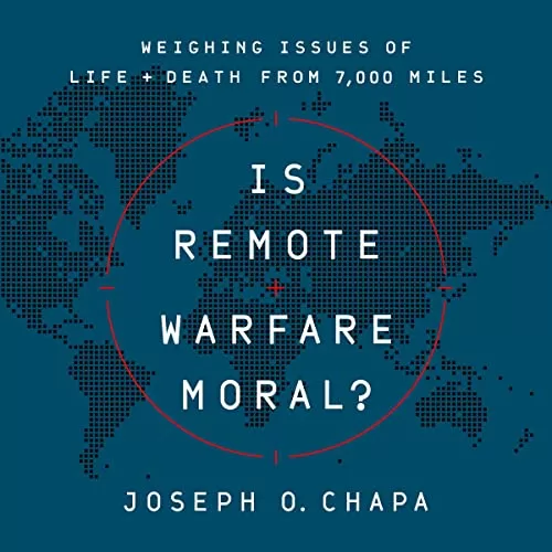 Is Remote Warfare Moral By Joseph O Chapa