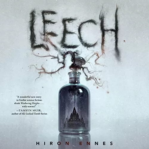 Leech By Hiron Ennes