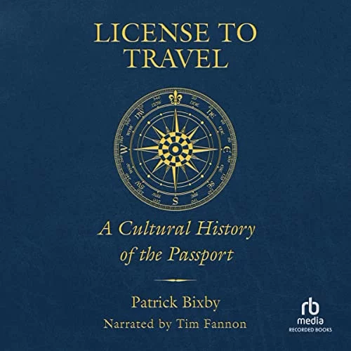 License to Travel By Patrick Bixby