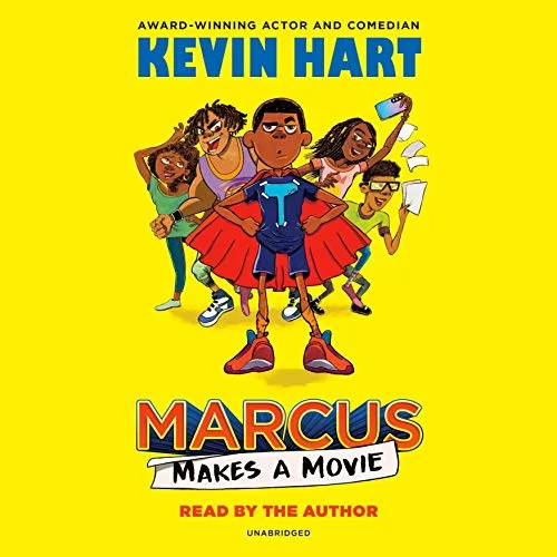 Marcus Makes a Movie By Geoff Rodkey, Kevin Hart