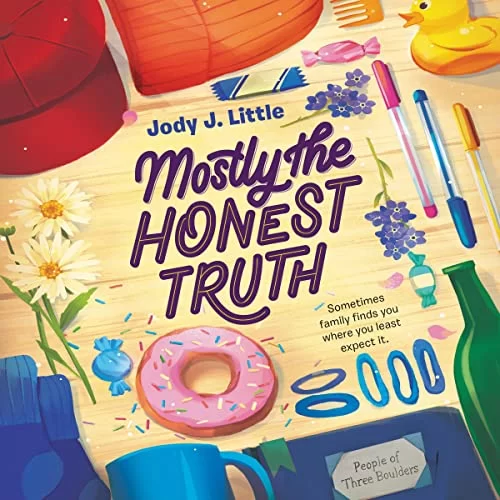 Mostly the Honest Truth By Jody J. Little