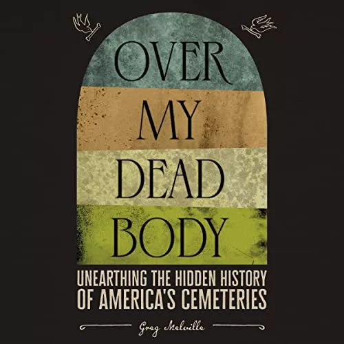 Over My Dead Body By Greg Melville