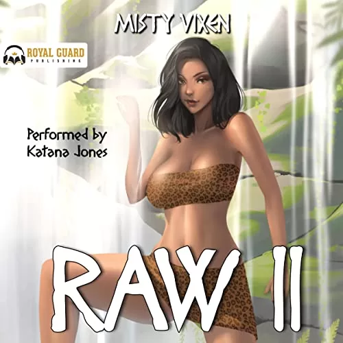 Raw II By Misty Vixen