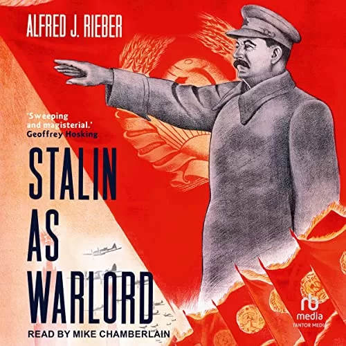 Stalin as Warlord By Alfred J. Rieber