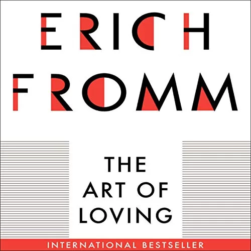 The Art of Loving By Erich Fromm