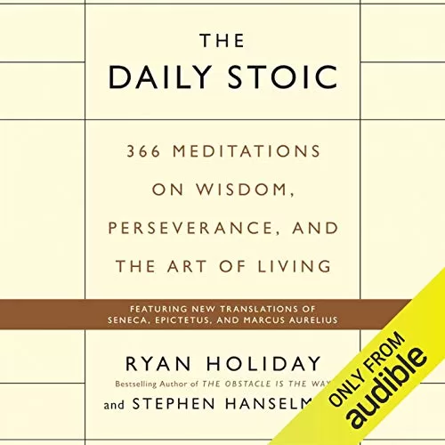 The Daily Stoic By Ryan Holiday, Stephen Hanselman