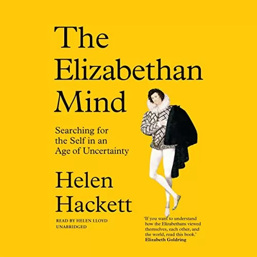 The Elizabethan Mind By Helen Hackett