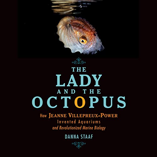The Lady and the Octopus By Danna Staaf