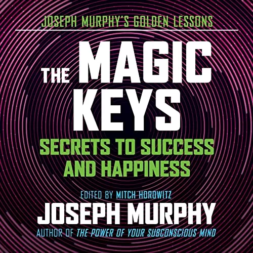 The Magic Keys By Joseph Murphy