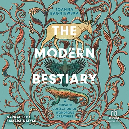 The Modern Bestiary By Joanna Bagniewska