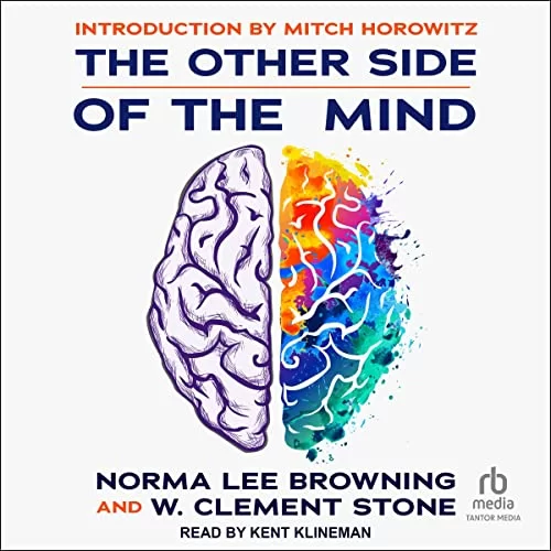 The Other Side of the Mind By Norma Lee Browning, W. Clement Stone