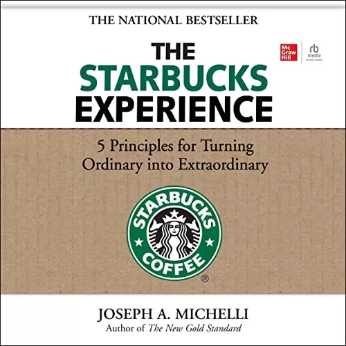 The Starbucks Experience By Joseph A. Michelli