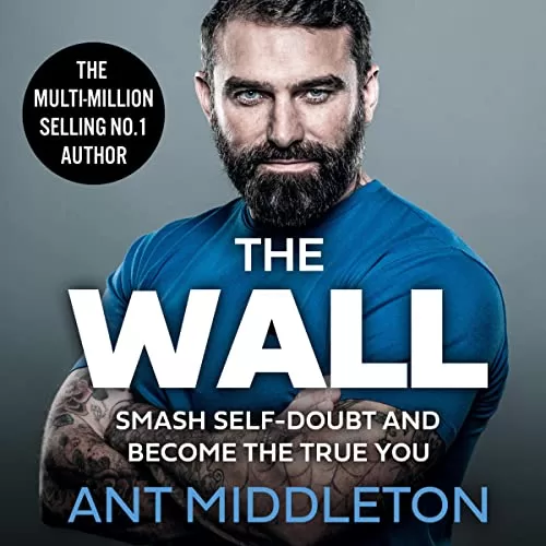 The Wall By Ant Middleton