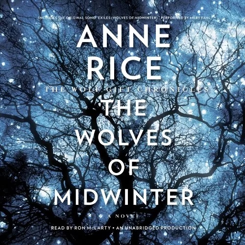 The Wolves of Midwinter By Anne Rice